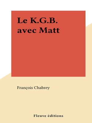 cover image of Le K.G.B. avec Matt